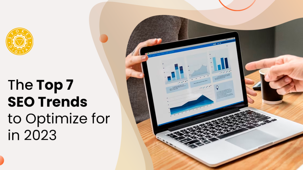 The Top 7 SEO Trends to Optimize for in 2023