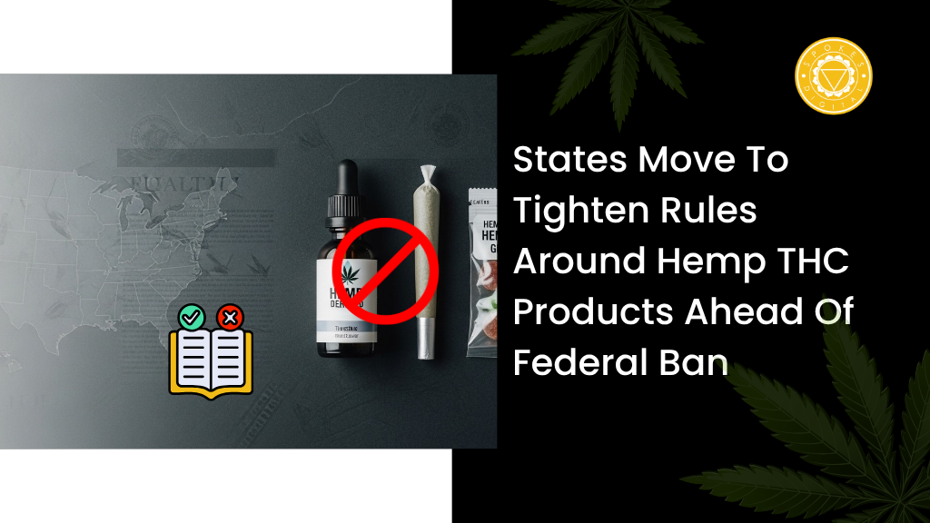 States move to tighten rules around hemp THC products ahead of federal ban
